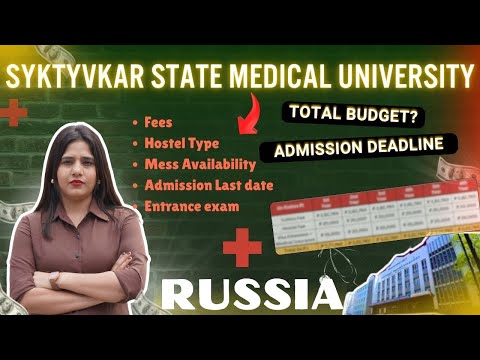 Syktyvkar State Medical University Total Budget & Admission Deadline 2025
