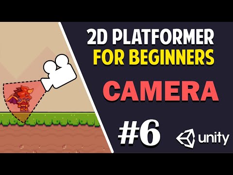Unity 2D Platformer for Complete Beginners - #6 CAMERA MOVEMENT
