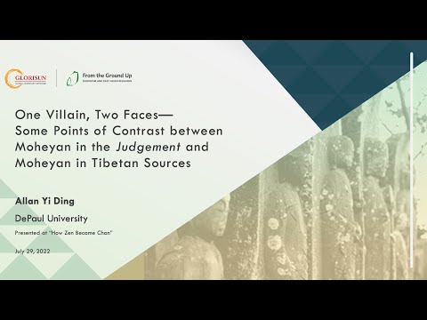 "One Villain, Two Faces—Contrast between Moheyan in Judgement and in Tibetan Sources", Allan Yi Ding