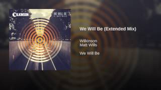 We Will Be (Extended Mix)