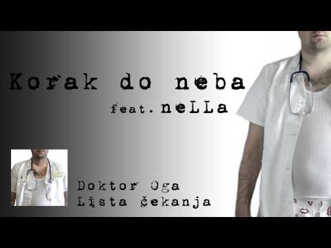 Doktor Oga - Korak do neba feat. neLLa