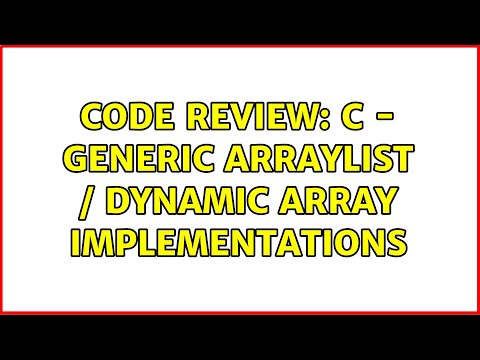 Code Review C Generic Arraylist Dynamic Array Implementations 2 Solutions