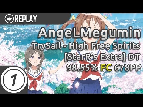 AngeLMegumin | TrySail - High Free Spirits [StarR's Extra] DT 98.55% FC  678pp