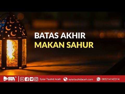 [SERIAL PUASA] Batas Akhir Makan Sahur