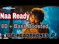 LEO Naa Ready 8D Audio Thalapathy Vijay Lokesh Kanagaraj Anirudh Ravichander