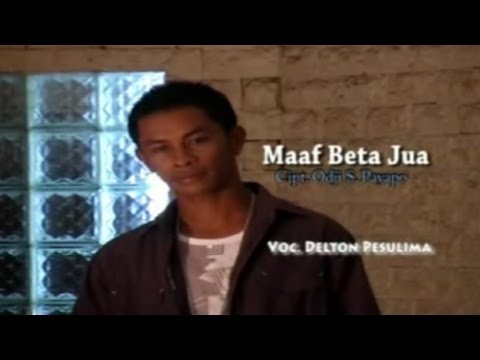 Delton Pesulima - MAAF BETA JUA