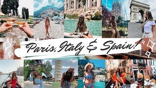 TRAVELING THROUGH EUROPE FOR TWO WEEKS! | Paris, Italy & Spain