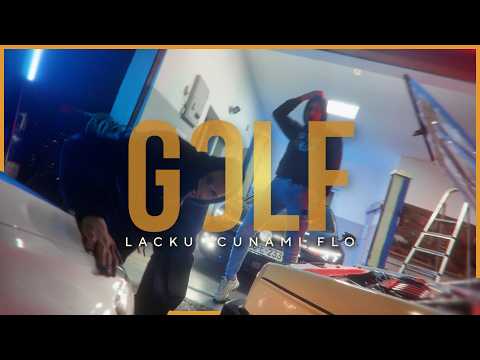 Lacku feat. Cunami Flo - GOLF (OFFICIAL VIDEO)