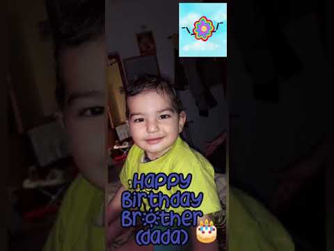 Hansini Wishes| Happy Birthday🎊🎂 to Brother| Mukund🎊🎉🎂🙂😍🥳