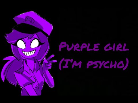 Purple Girl (I’m psycho) lyrics