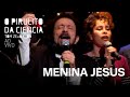 Tom Zé & Banda | Menina Jesus | O Pirulito da Ciência