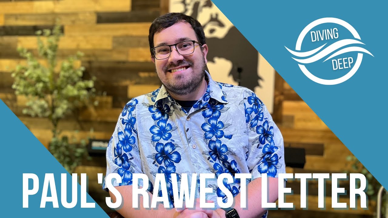 Diving Deep | Gathering with the Galatians | Part One | Pastor Chase