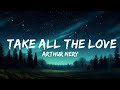Arthur Nery - TAKE ALL THE LOVE LyricsDuaLipa