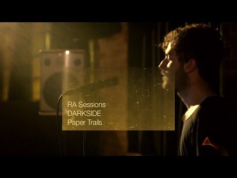 RA Sessions: DARKSIDE - Paper Trails