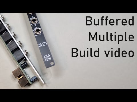 Eurorack DIY: Buffered Multiple Build video