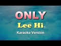 ONLY - Lee Hi (KARAOKE / Instrumental)