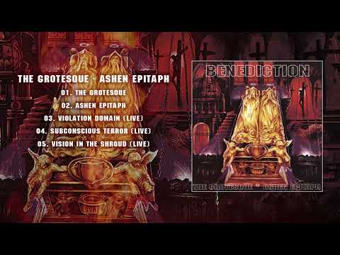 Benediction - The Grotesque-Ashen Epitaph (Official Full Album Stream)