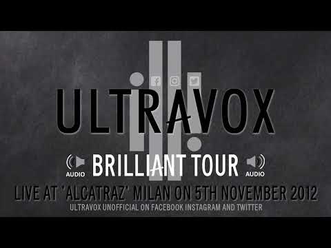 Ultravox 'Brilliant' Tour Live from 'Alcatraz' in Milan on 5th November, 2012
