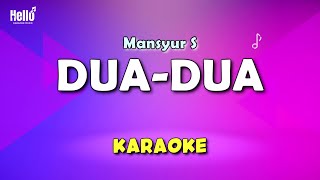 Download lagu Dua Dua Karaoke - Mansyur S mp3 Download lagu Dua Dua Karaoke - Mansyur S mp3