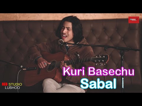 Kuri Basechu / Sabal Dev Shrestha /Acoustic Session / Red Studio Lubhoo
