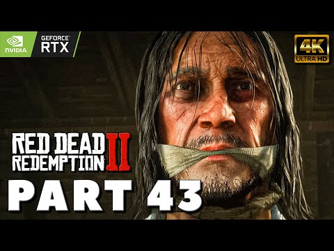 RED DEAD REDEMPTION 2 PC Gameplay Walkthrough PART 43 [4K PC RTX] - No Commentary (2022) MAIN STORY