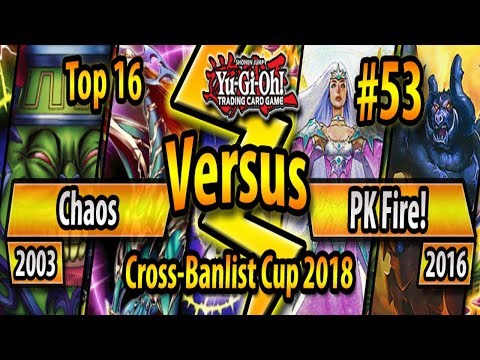 Chaos (2003) vs. PK Fire! (2016) - TOP 16 - Cross-Banlist Cup 2018 #53