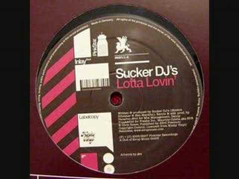 Sucker DJ's - Lotta Lovin' (Paradise Soul Mix)