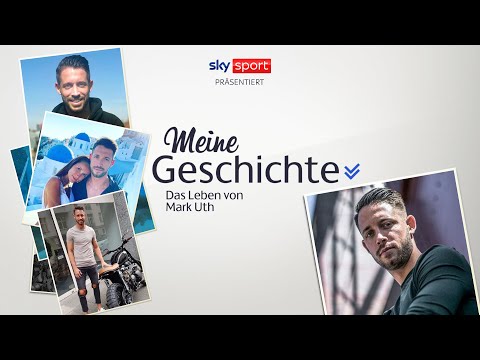 Meine Geschichte - Das Leben von Mark Uth
