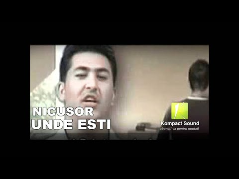 Nicusor - Unde esti