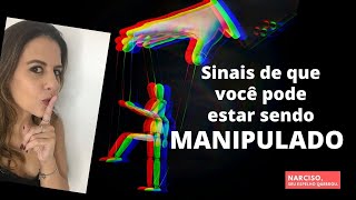 Sinais de que você pode estar sendo MANIPULADO