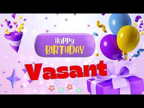 Happy birthday  vasant - Happy birthday song