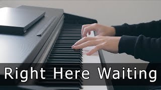 Video thumbnail of "Richard Marx - Right Here Waiting (Piano Cover by Riyandi Kusuma)"