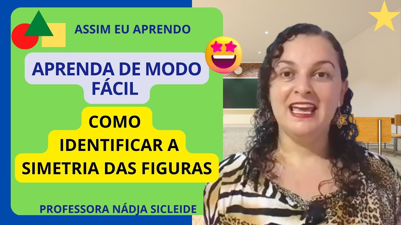 🌟COMO SABER A SIMETRIA DAS FIGURAS? APRENDA DE UMA VEZ! [Prof.ª Nádja Sicleide] 🌟