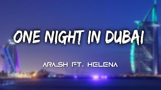 Arash feat. Helena - One Night In Dubai (Lyrics)