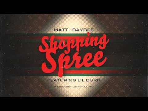 Matti Baybee - Shopping Spree (Feat. Lil Durk)