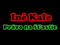 Iné Kafe - Petra po rokoch + Text [NOVINKA] (Právo ...