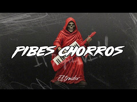 Los Pibes Chorros - El Traidor (Video Letra Oficial)