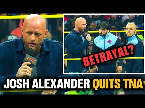 JOSH ALEXANDER QUITS TNA IN SHOCKING ANNOUNCEMENT!