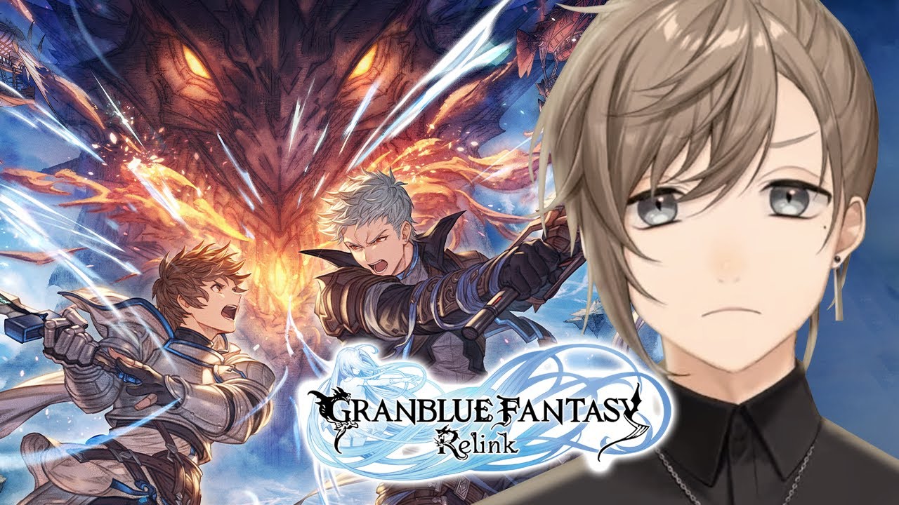 Granblue Fantasy: Relink | ストーリー完結編 【にじさんじ/叶】