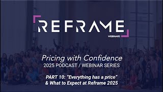 Episode #10 - What to Expect at Reframe 2025 Miami (Reframe Webinars)