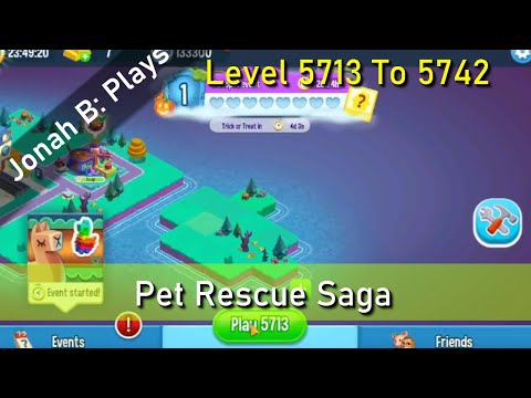 Pet Rescue Saga Level 5713 To 5742