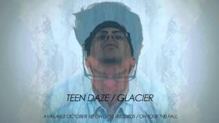 Teen Daze - Ice On The Windowsill