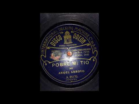 Pobre mi tío - Ángel Villoldo con el alias de Ángel Arroyo (1909 - 1910)(Monólogo cómico)
