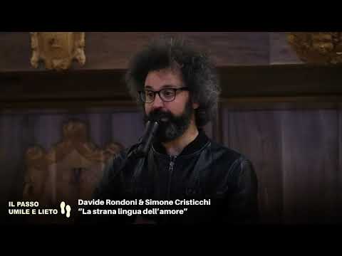 Simone Cristicchi e Davide Rondoni - "La Strana Lingua dell'Amore"