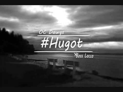 O.C. DAWGS - Hugot ft. Boss Locco of Pamilya Esze (Audio)