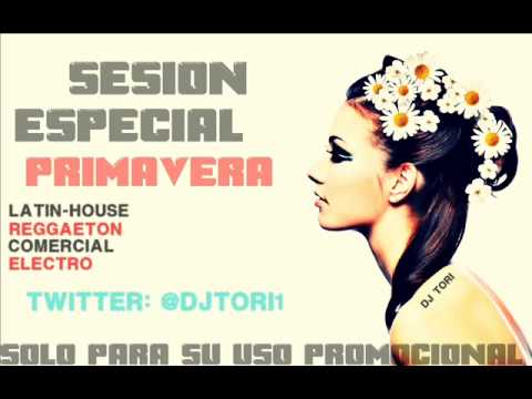 03 Sesion Especial Primavera 2014 Dj ToRi