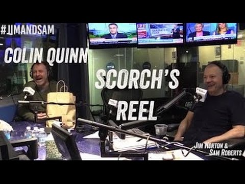 Colin Quinn in studio - Critiquing Scorch's Reel - Jim Norton & Sam Roberts