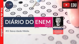 Diário do ENEM 2021 #8: Baixa Idade Média (sécs. X-XV)