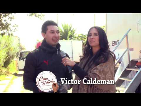 VÍCTOR CALDEMAN EN COMO DICE EL DICHO
