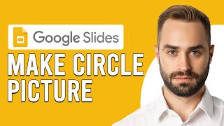 How To Crop A Picture Into A Circle In Google Slides (How To Make A Picture In Circle)
